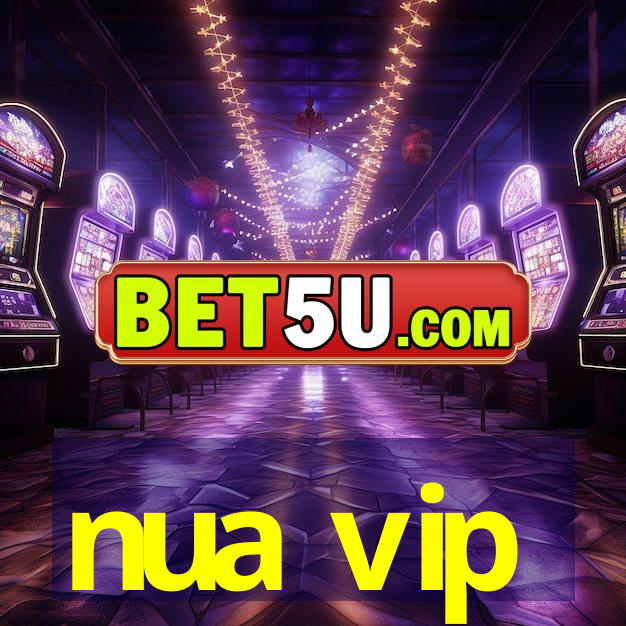 nua vip